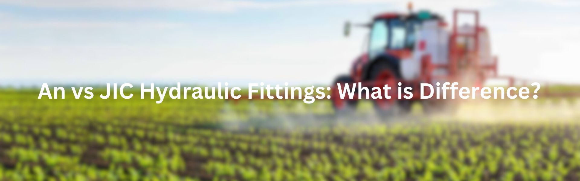 An vs JIC Hydraulic Fittings What's the Difference？Topa