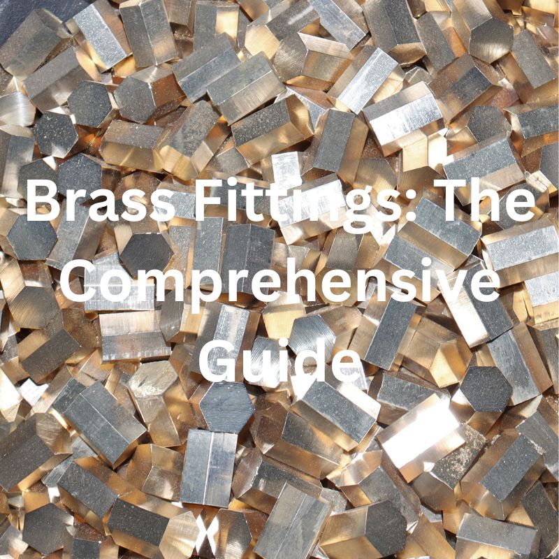 Brass Fitting comprehensive guide Topa