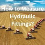 How to Measure Hydraulic Fittings