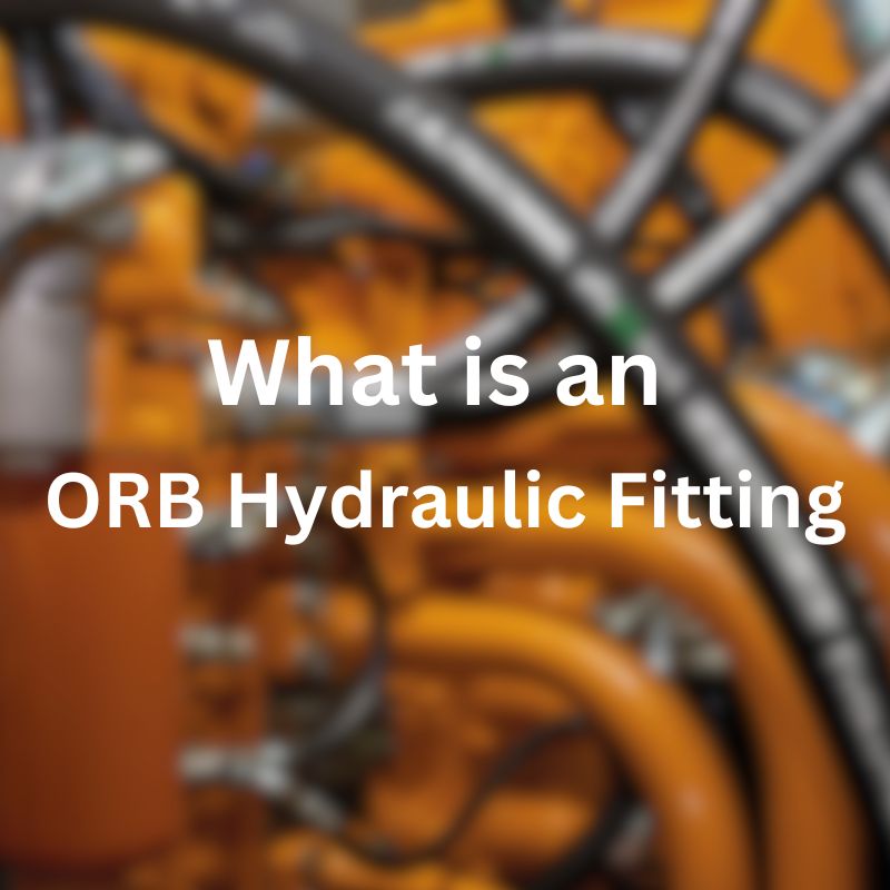 what is an orb hydraulic fitting Topa