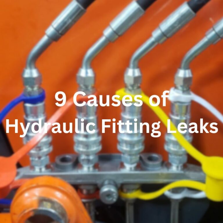 9 Causes of Hydraulic Fitting Leaks
