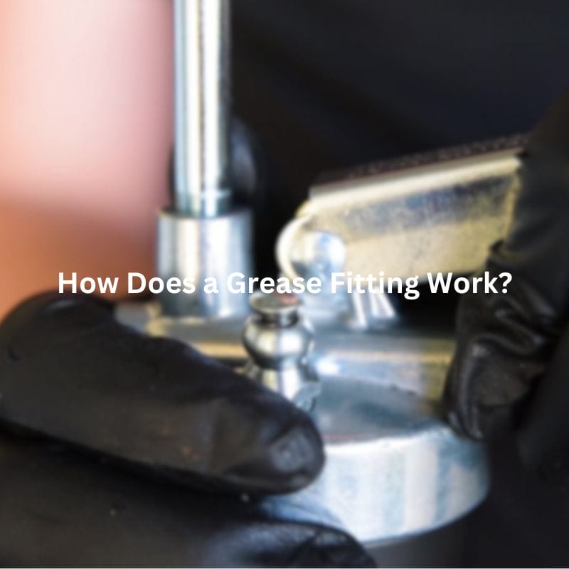 How to Grease a Zerk Fitting? Topa Blog