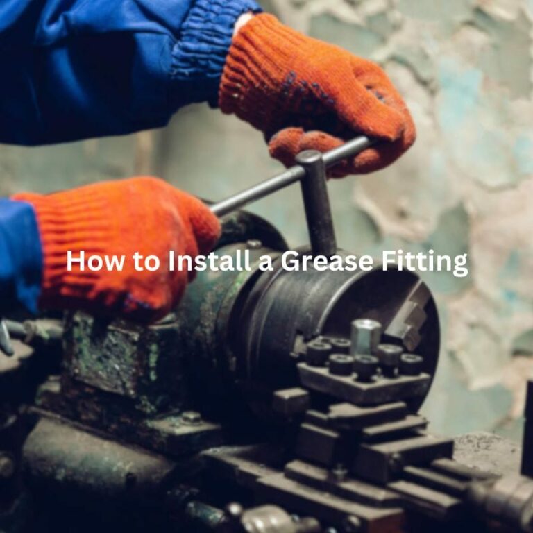 How to Grease a Zerk Fitting? Topa Blog