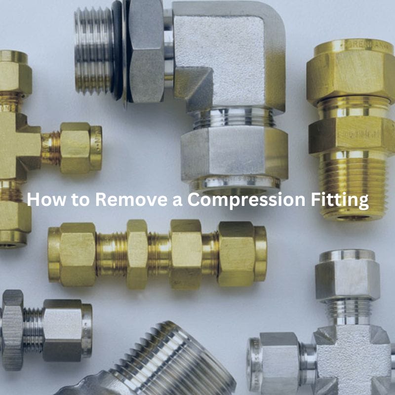 How to Remove a Compression Fitting - Topa Blog